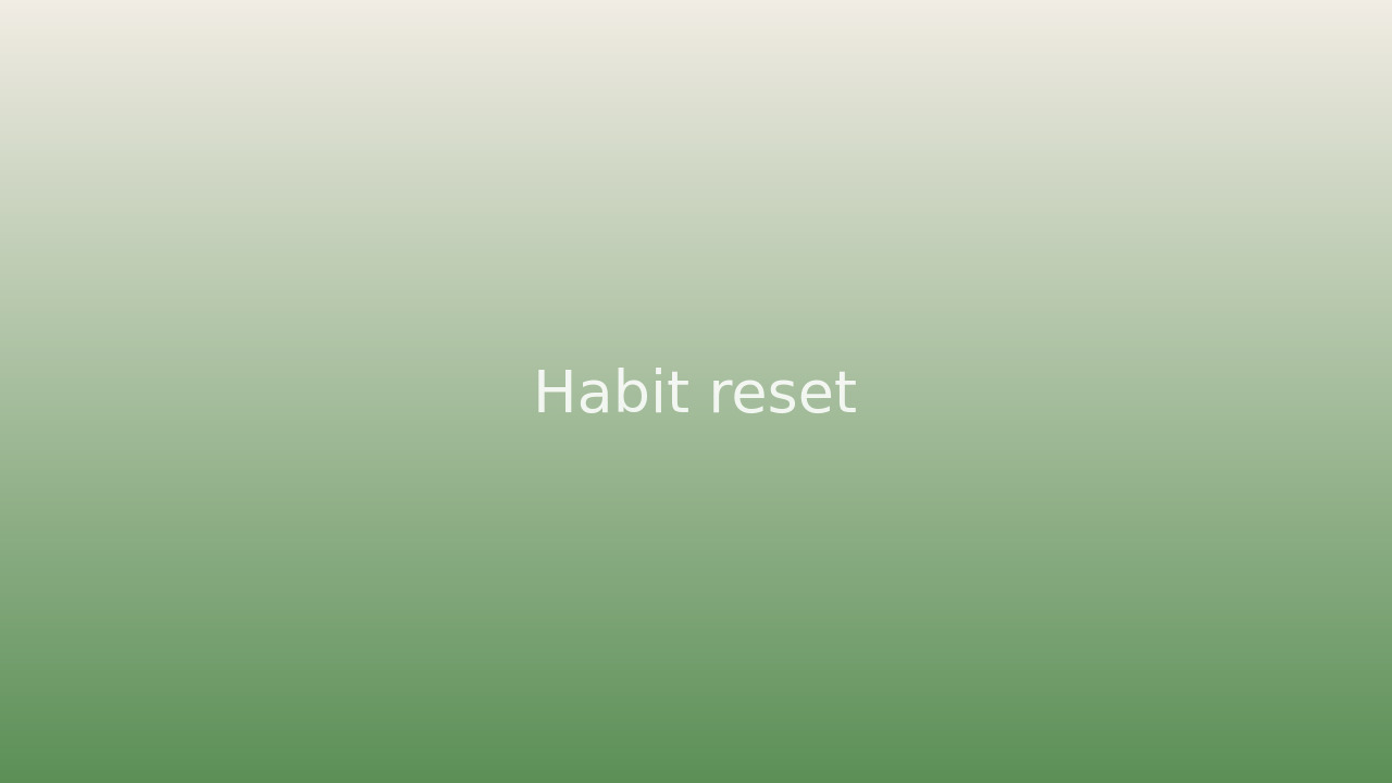 Restart a Habit After Missed Days Without Starting Over