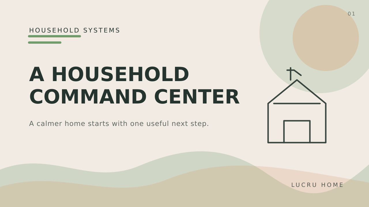 Create a Household Command Center That Stays Current