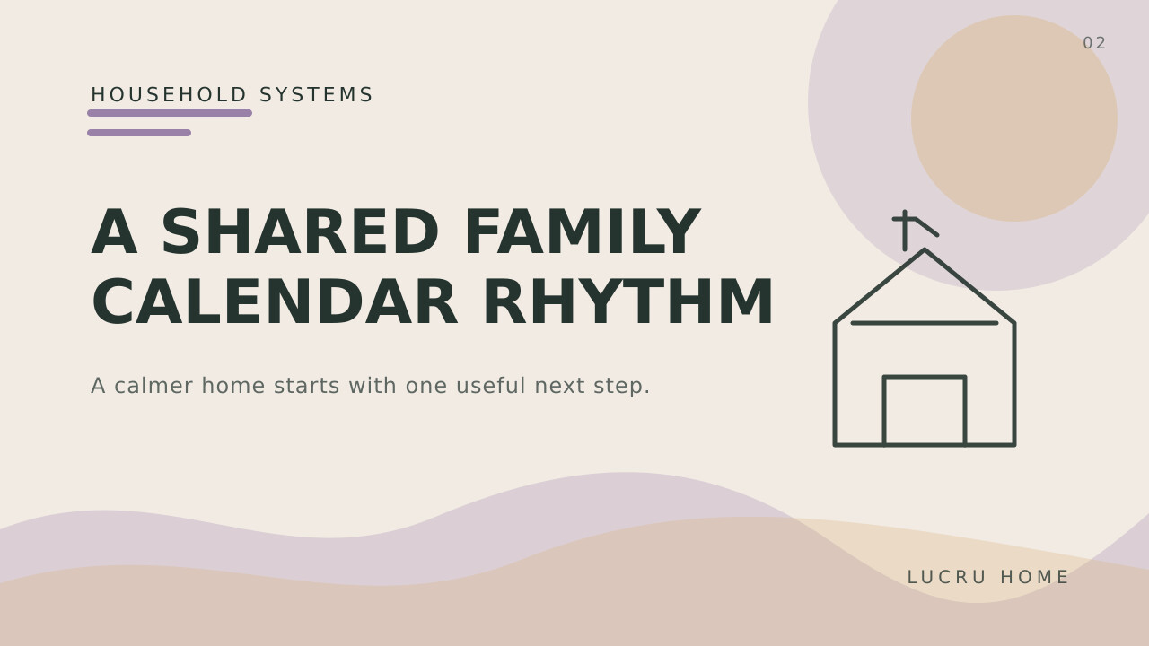 A Shared Family Calendar Routine That Reduces Surprises